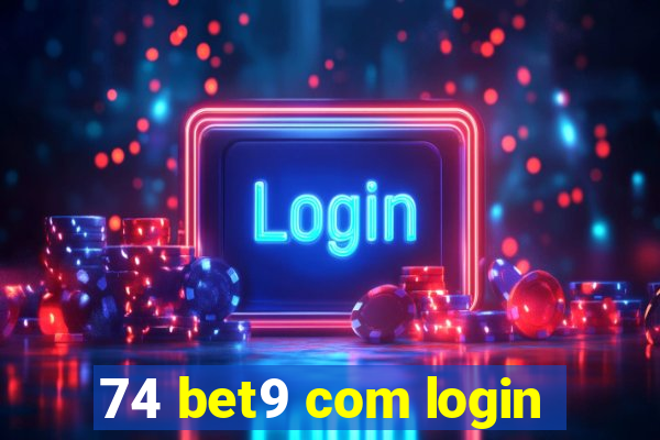 74 bet9 com login