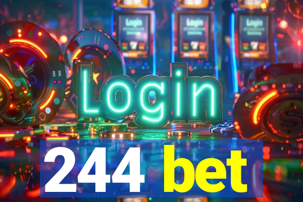 244 bet