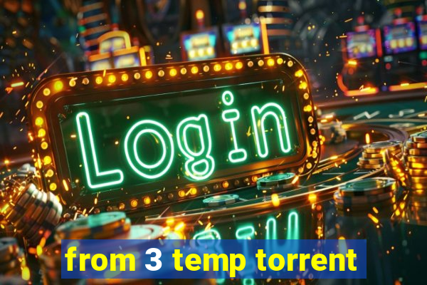 from 3 temp torrent