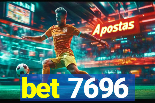 bet 7696