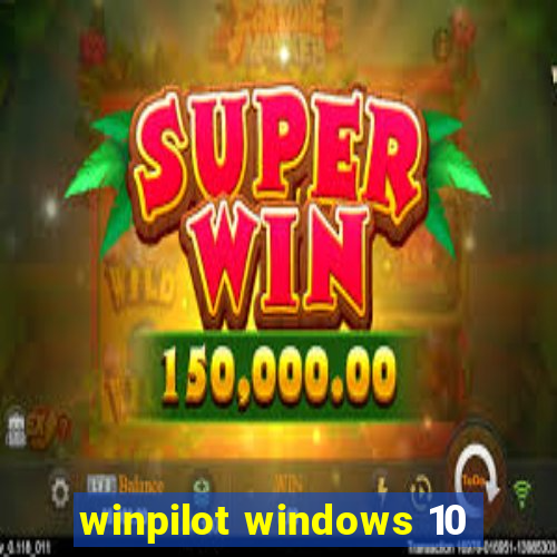 winpilot windows 10