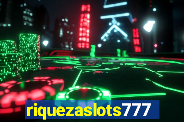 riquezaslots777