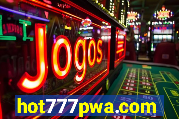hot777pwa.com