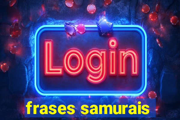 frases samurais