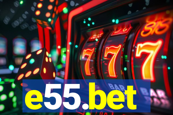e55.bet