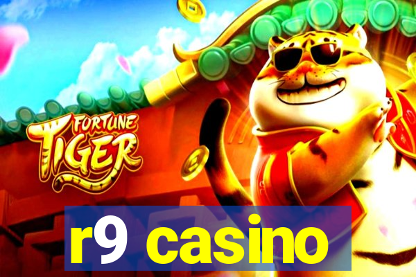 r9 casino