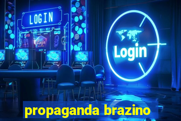 propaganda brazino