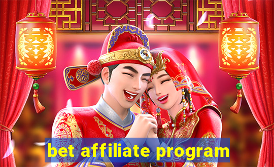 bet affiliate program