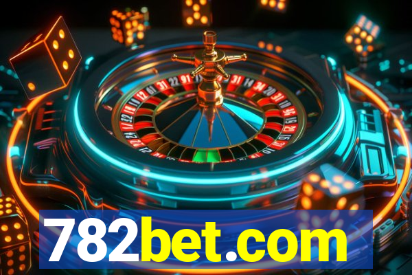 782bet.com