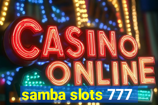 samba slots 777