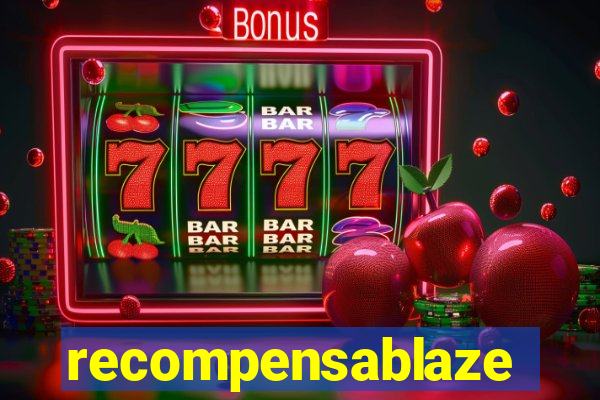 recompensablaze