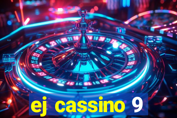 ej cassino 9
