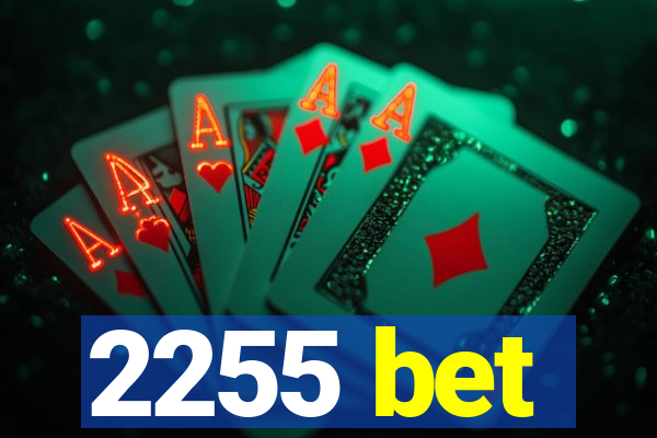 2255 bet