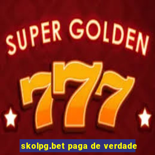 skolpg.bet paga de verdade