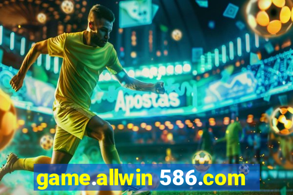 game.allwin 586.com
