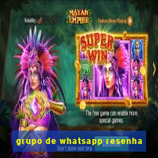 grupo de whatsapp resenha