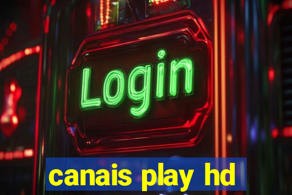 canais play hd