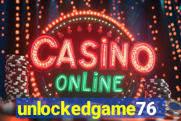 unlockedgame76