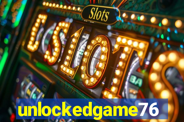 unlockedgame76