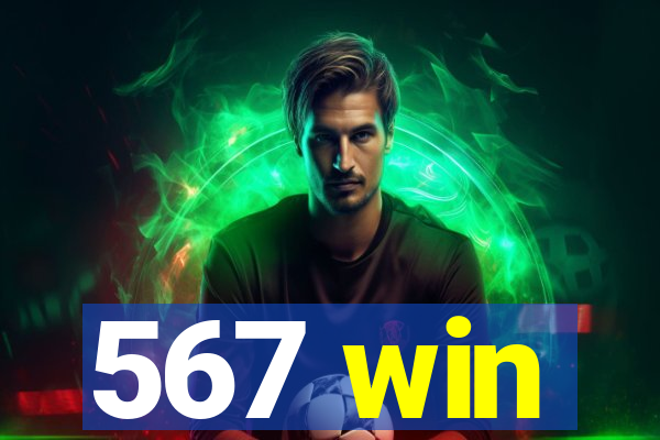 567 win