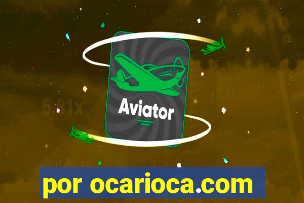 por ocarioca.com