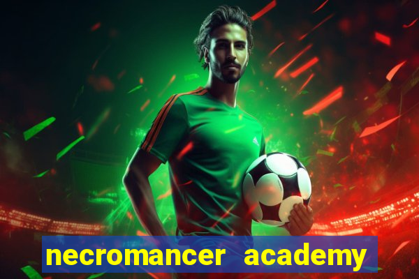 necromancer academy and the genius summoner 98
