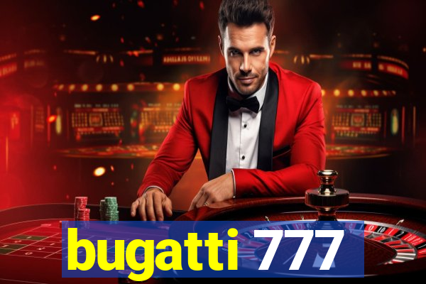 bugatti 777