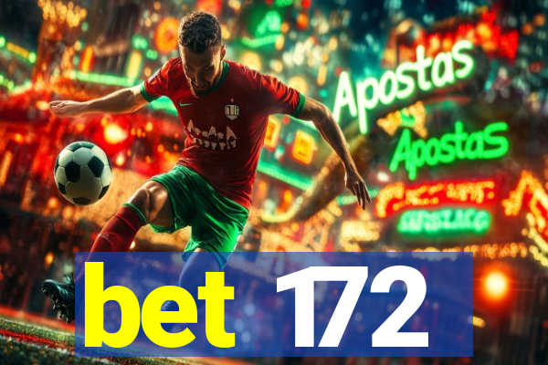 bet 172