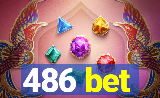 486 bet