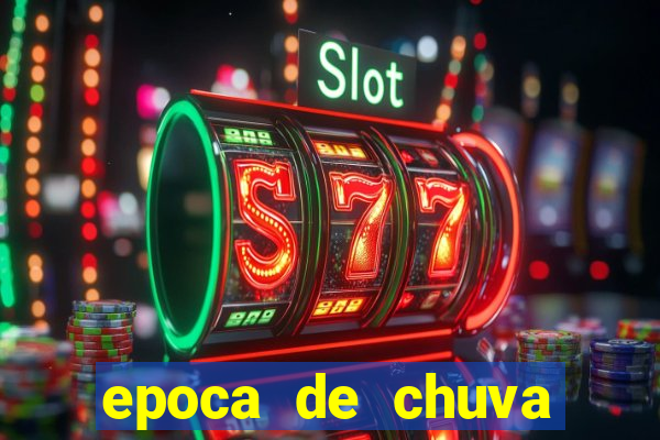 epoca de chuva porto seguro