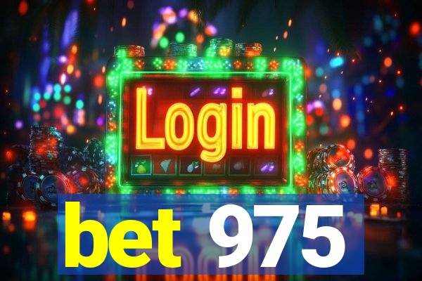 bet 975
