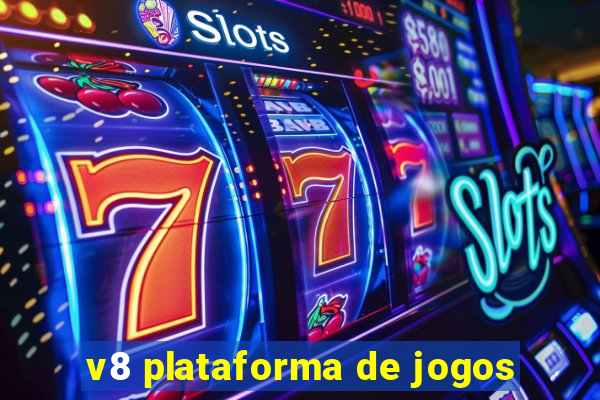 v8 plataforma de jogos