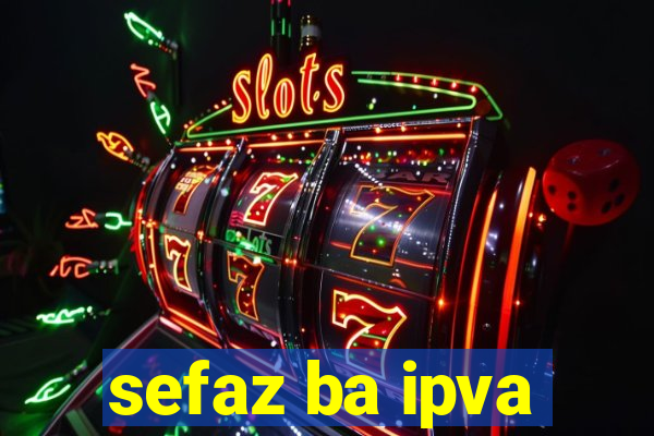 sefaz ba ipva