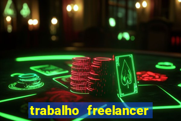 trabalho freelancer online digitador
