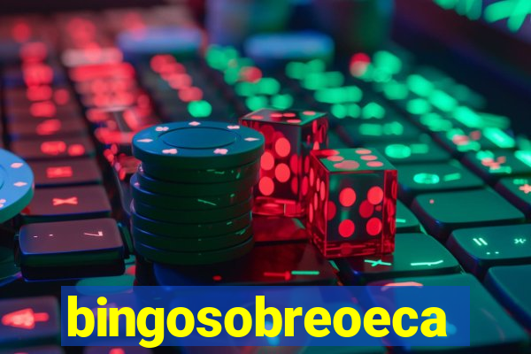 bingosobreoeca