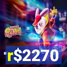 r$2270