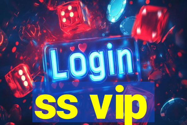 ss vip