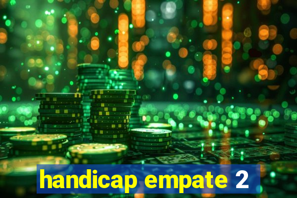 handicap empate 2