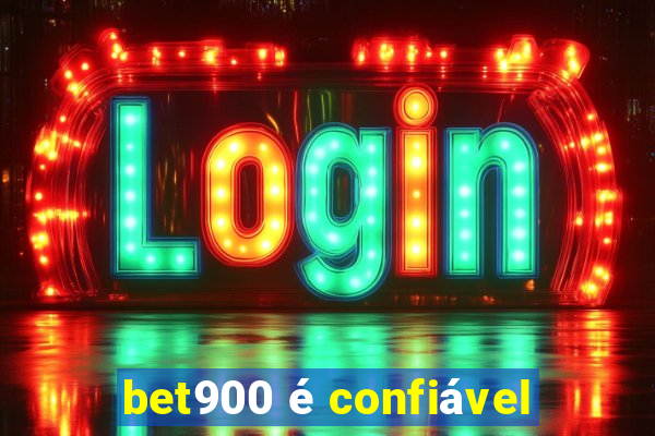 bet900 é confiável