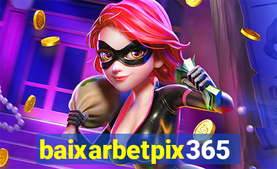 baixarbetpix365