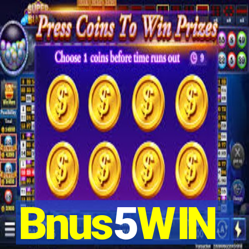 Bnus5WIN
