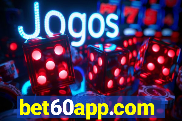 bet60app.com