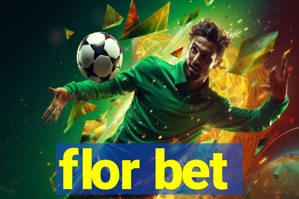 flor bet