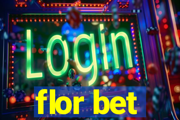 flor bet