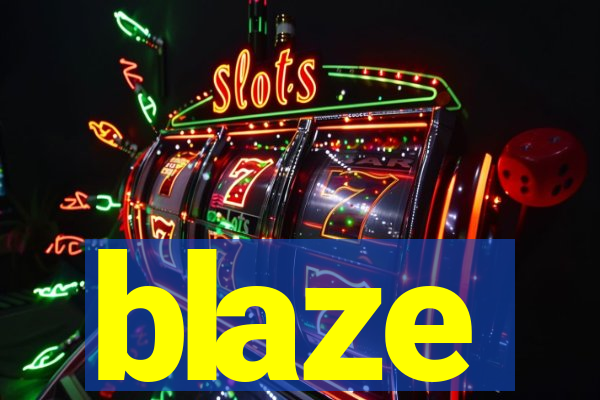 blaze