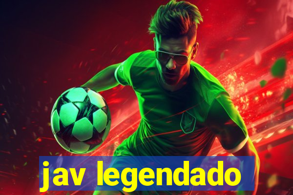 jav legendado