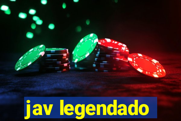 jav legendado
