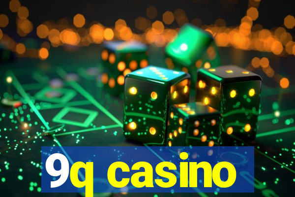 9q casino