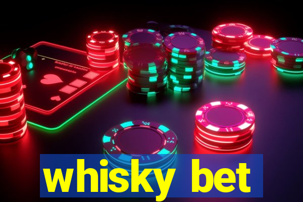 whisky bet