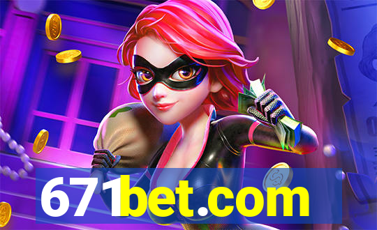 671bet.com
